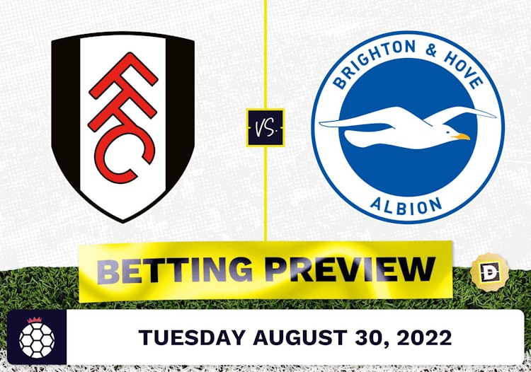 Fulham vs. Brighton Prediction and Odds - Aug 30, 2022