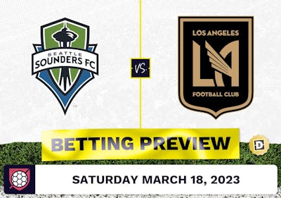 Seattle Sounders vs. Los Angeles FC Prediction - Mar 18, 2023