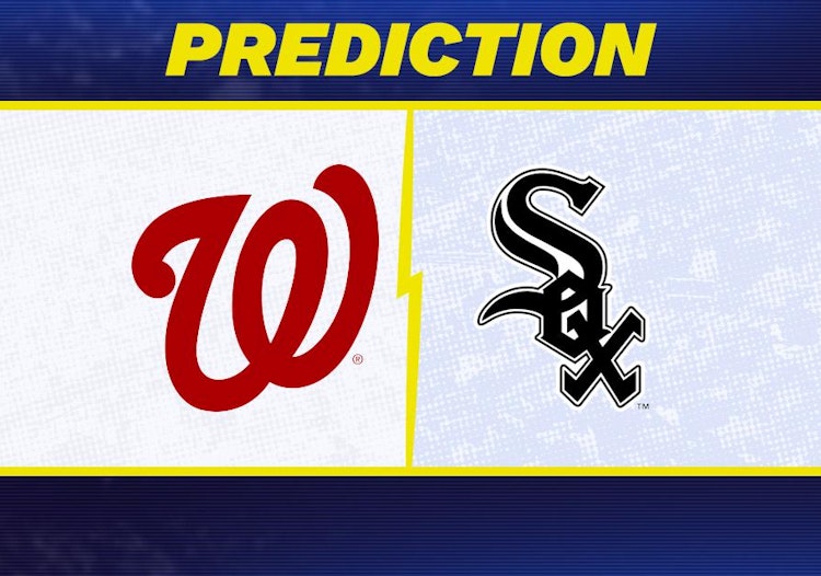 Washington Nationals-Chicago White Sox Predictions and Game Preview.