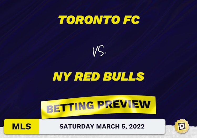 Toronto FC vs. NY Red Bulls Predictions - Mar 5, 2022