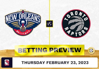 Pelicans vs. Raptors Prediction and Odds - Feb 23, 2023