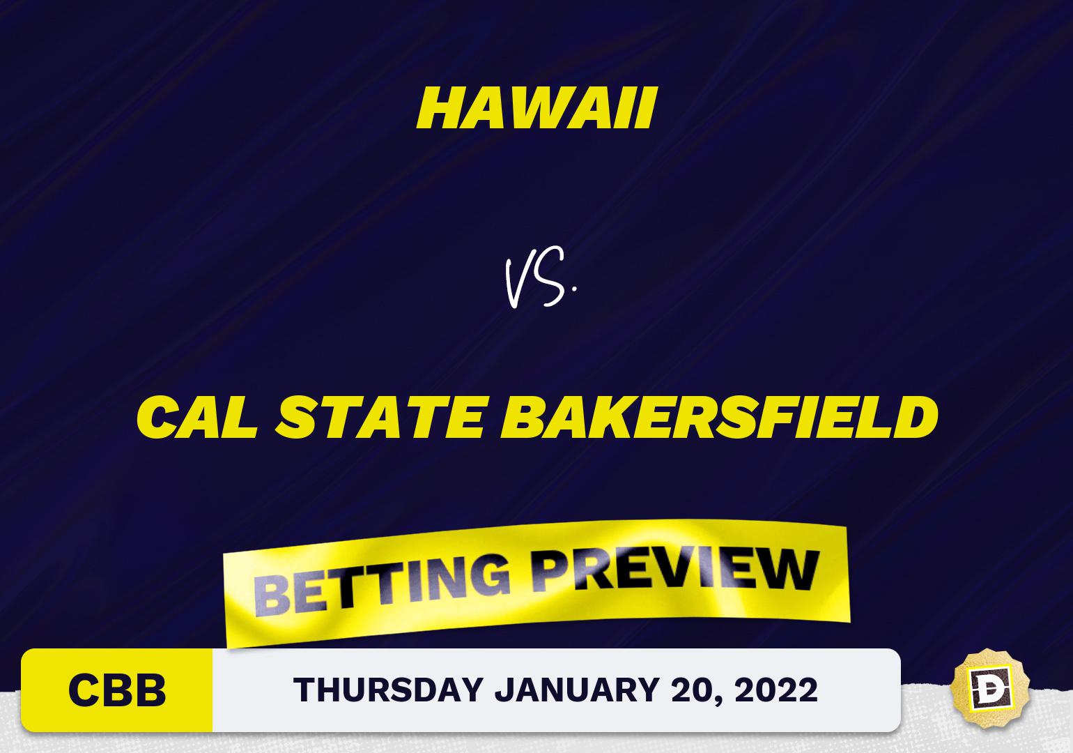 Hawaii vs. Cal State Bakersfield CBB Predictions and Odds - Jan 20, 2022