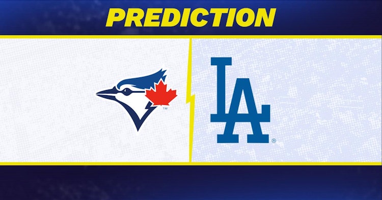 Toronto Blue Jays-Los Angeles Dodgers Predictions and Game Preview.