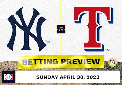 Yankees vs. Rangers Prediction and Odds - Apr 30, 2023