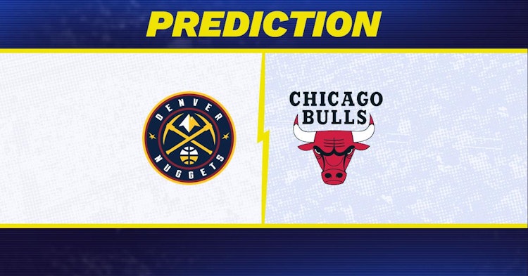 Denver Nuggets-Chicago Bulls Predictions and Game Preview.