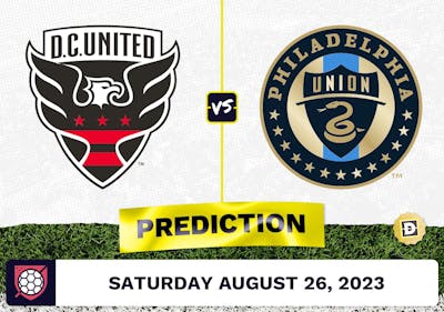 D.C. United vs. Philadelphia Union Prediction - August 26, 2023