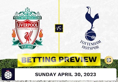 Liverpool vs. Tottenham Prediction and Odds - Apr 30, 2023