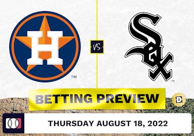 Astros vs. White Sox Prediction and Odds - Aug 18, 2022