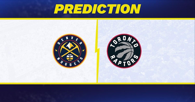 Denver Nuggets-Toronto Raptors Predictions and Game Preview.