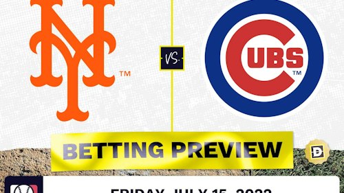 Mets vs. Cubs Prediction and Odds - Jul 15, 2022
