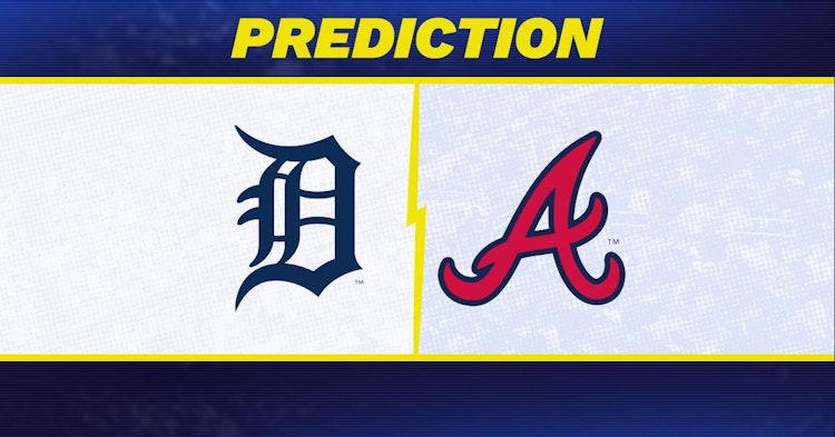 Detroit Tigers-Atlanta Braves Predictions and Game Preview.