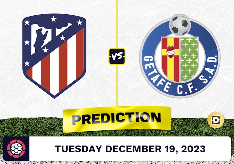 Atletico Madrid vs. Getafe Prediction, Odds, La Liga Picks  [12/19/2023]