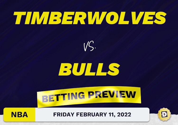 Timberwolves vs. Bulls Predictions and Odds - Feb 11, 2022