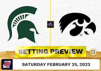 Michigan State vs. Iowa CBB Prediction and Odds - Feb 25, 2023