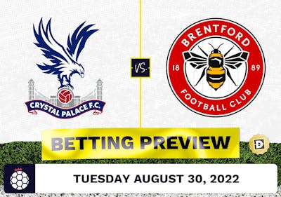 Crystal Palace vs. Brentford Prediction and Odds - Aug 30, 2022