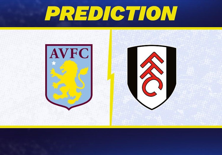Aston Villa-Fulham Predictions and Game Preview.