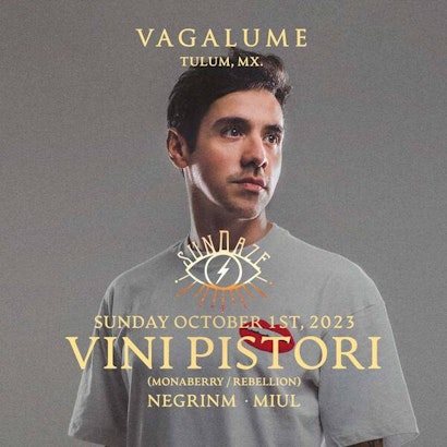 Vini Pistori | Sundaze @ Vagalume Tulum