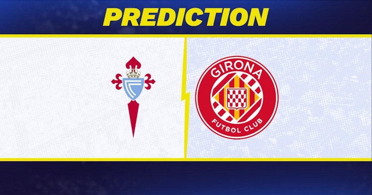 Celta Vigo-Girona Predictions and Game Preview.