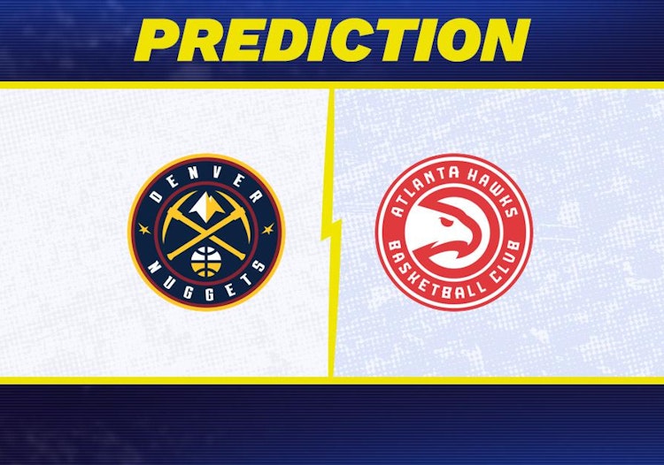 Denver Nuggets-Atlanta Hawks Predictions and Game Preview.