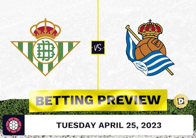 Real Betis vs. Real Sociedad Prediction and Odds - Apr 25, 2023