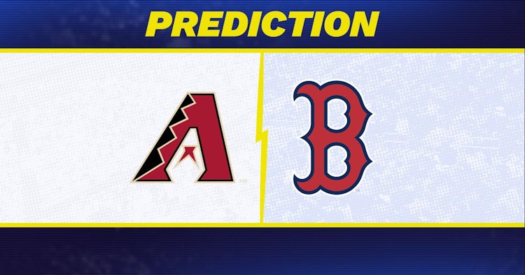 Arizona Diamondbacks-Boston Red Sox Predictions and Game Preview.