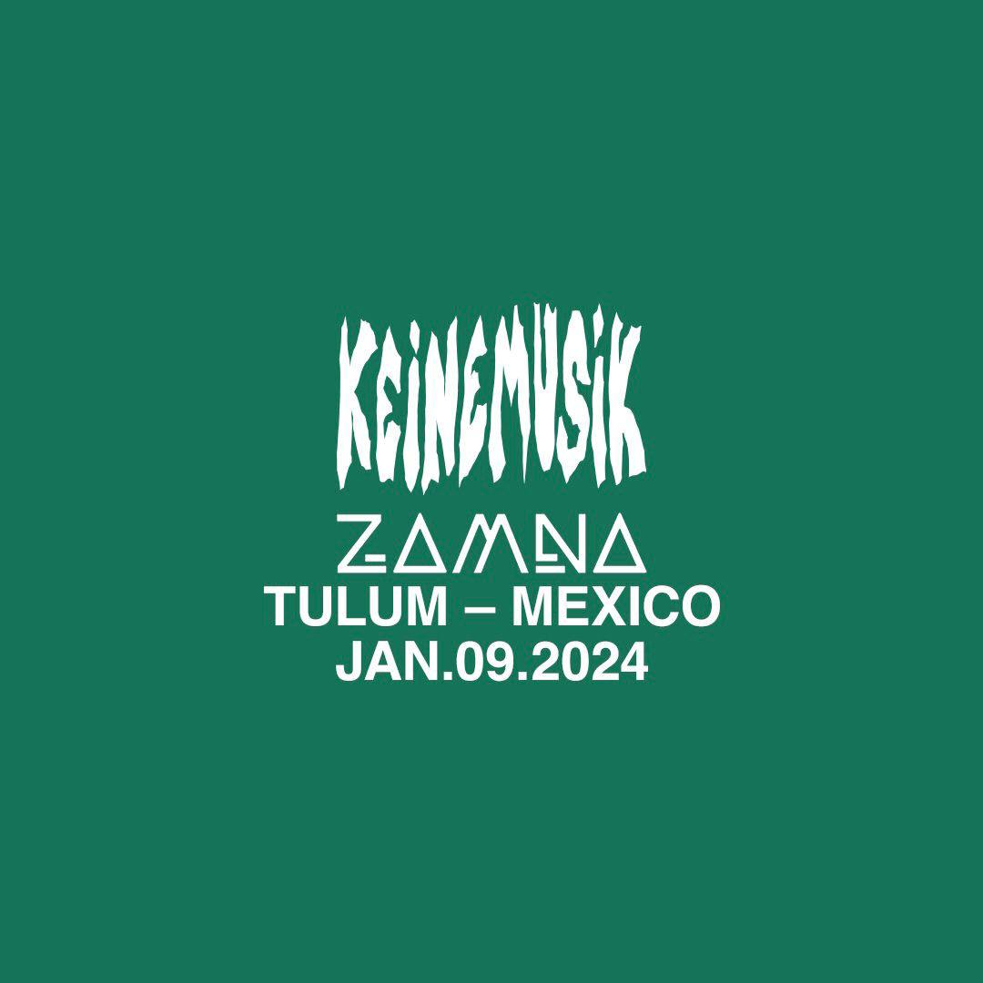 TULUM PARTY Keinemusik Tulum 2024 Zamna