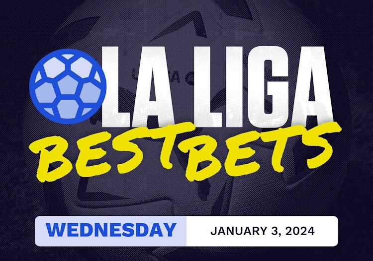 La Liga Best Bets Today [Wednesday 1/3/2024]