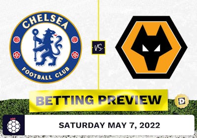 Chelsea vs. Wolves Prediction and Odds - May 7, 2022