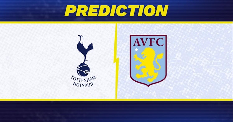 Tottenham-Aston Villa Predictions and Game Preview.