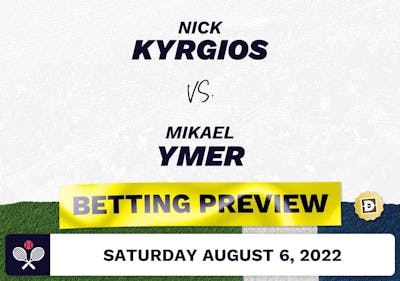 Nick Kyrgios vs. Mikael Ymer Predictions - Aug 6, 2022