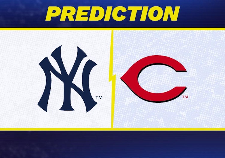 New York Yankees-Cincinnati Reds Predictions and Game Preview.