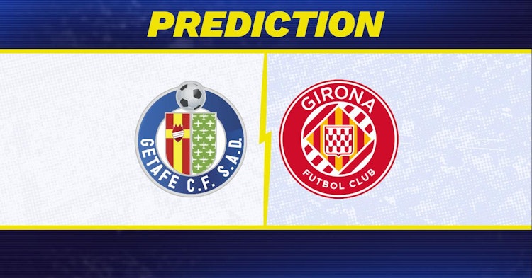 Getafe-Girona Predictions and Game Preview.