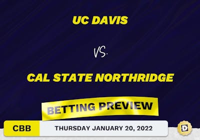 UC Davis vs. Cal State Northridge CBB Predictions and Odds - Jan 20, 2022