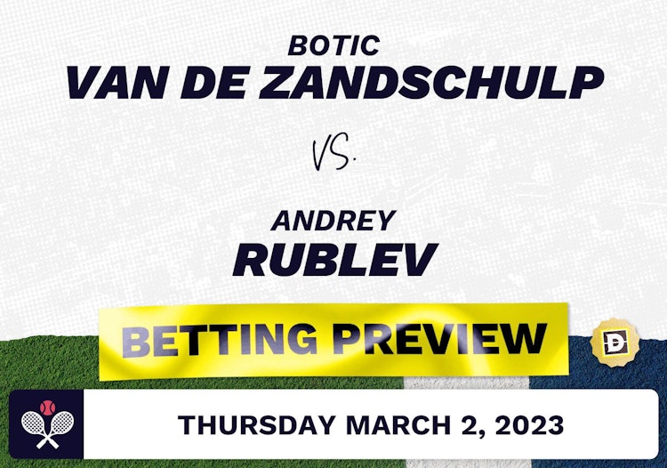 Botic Van de Zandschulp vs. Andrey Rublev Predictions - Mar 2, 2023