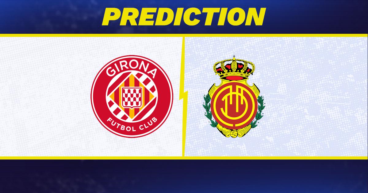 Girona vs. Mallorca prediction, odds, La Liga picks [5/1/2026]