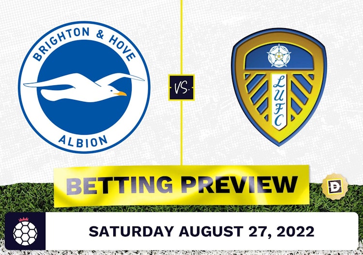 Brighton vs. Leeds Prediction and Odds - Aug 27, 2022