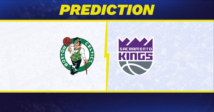 Boston Celtics-Sacramento Kings Predictions and Game Preview.