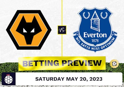 Wolves vs. Everton Prediction and Odds - May 20, 2023