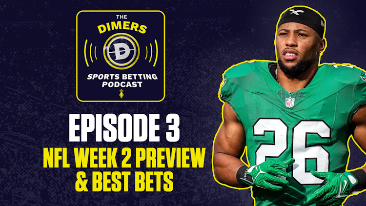 Dimers Podcast, Betting Podcast, NFL predictions, Best NFL Bets, NFL week 2, thursday night football