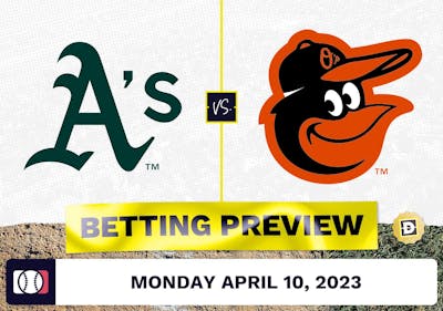 Athletics vs. Orioles Prediction and Odds - Apr 10, 2023