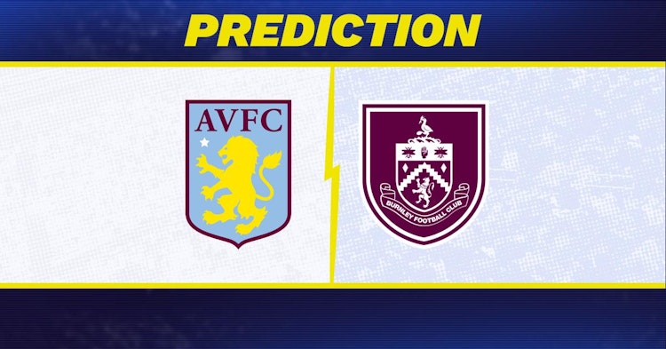 Aston Villa-Burnley Predictions and Game Preview.