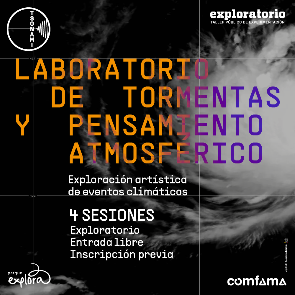 Ilustración. Sobre una imagen en tonos oscuros que muestra un ciclón tropical visto desde el espacio, hay un texto en letras grandes y de colores naranja, morado y rosa que dice: "Laboratorio de tormentas y pensamiento atmosférico. Exploración artística de eventos climáticos. 4 sesiones. Exploratorio. Entrada libre. Inscripción previa".