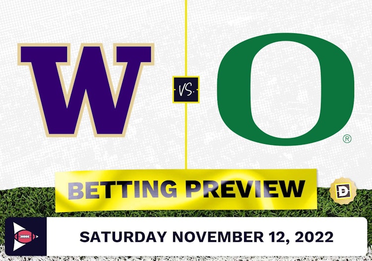 Washington vs. Oregon CFB Prediction and Odds - Nov 12, 2022