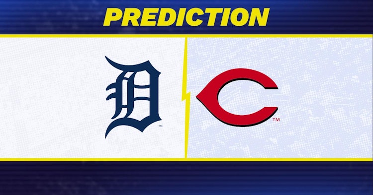 Detroit Tigers-Cincinnati Reds Predictions and Game Preview.