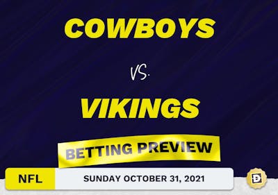 Cowboys vs. Vikings Predictions and Odds - Oct 31, 2021
