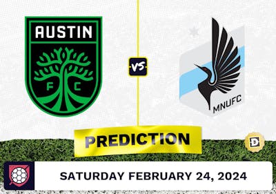 Austin FC vs. Minnesota United Prediction, Odds, MLS Picks [2/24/2024]