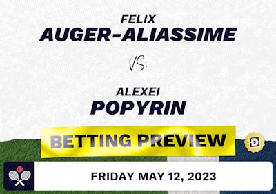 Felix Auger-Aliassime vs. Alexei Popyrin Prediction - Italian Open 2023