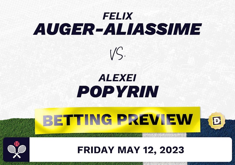 Felix Auger-Aliassime vs. Alexei Popyrin Prediction - Italian Open 2023