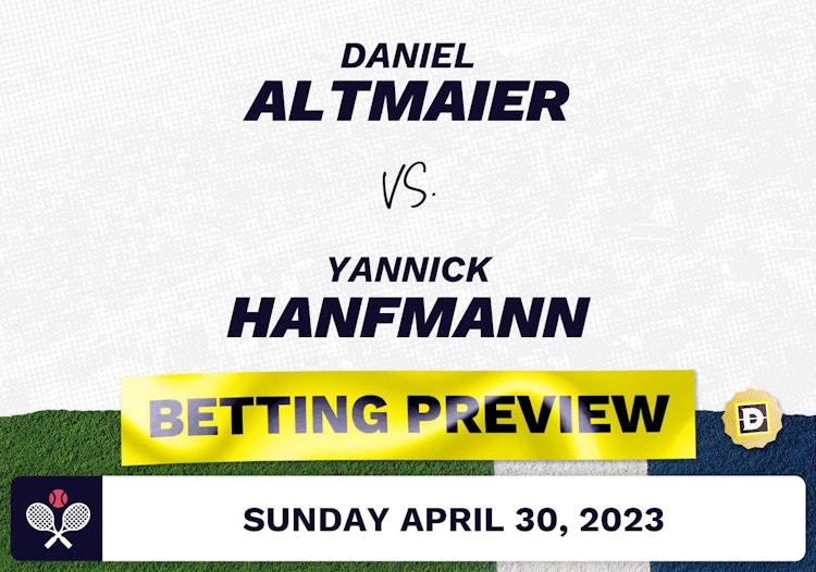 Daniel Altmaier vs. Yannick Hanfmann Predictions - Apr 30, 2023