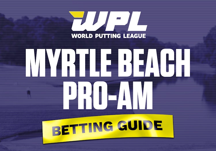 World Putting League: Your Guide to Betting the Myrtle Beach Pro-Am on April 20th, 2023